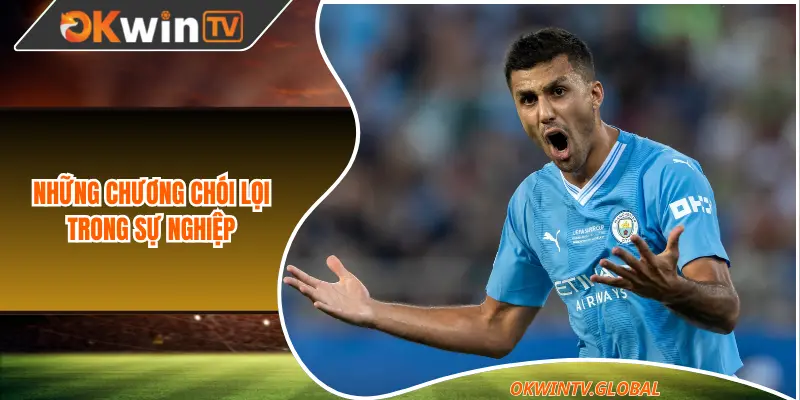 Những chương chói lọi trong sự nghiệp